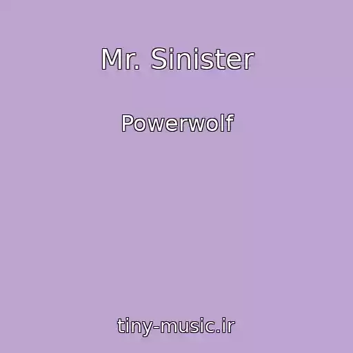 کاور آهنگ Mr. Sinister از Powerwolf