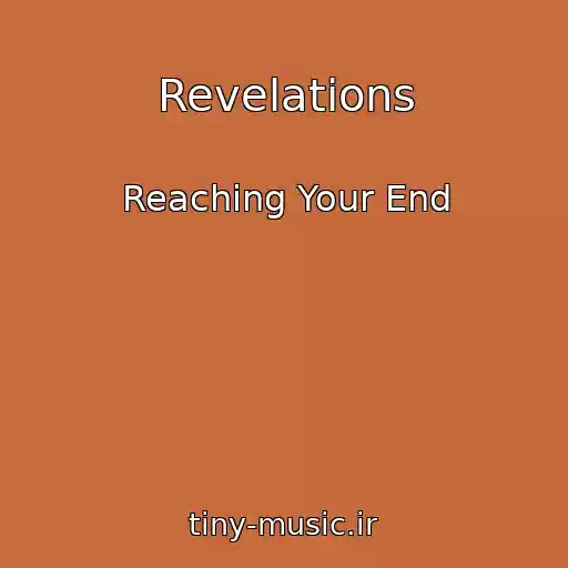 کاور آهنگ Revelations از Reaching Your End
