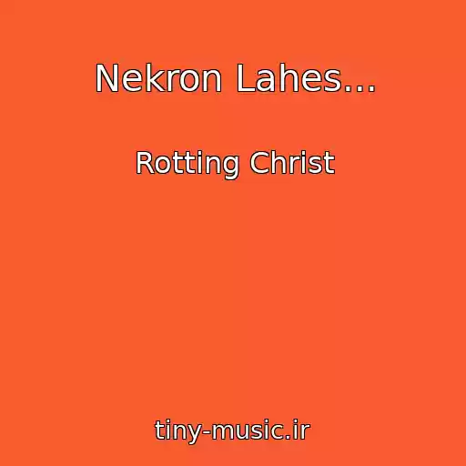 کاور آهنگ Nekron Lahes... از Rotting Christ