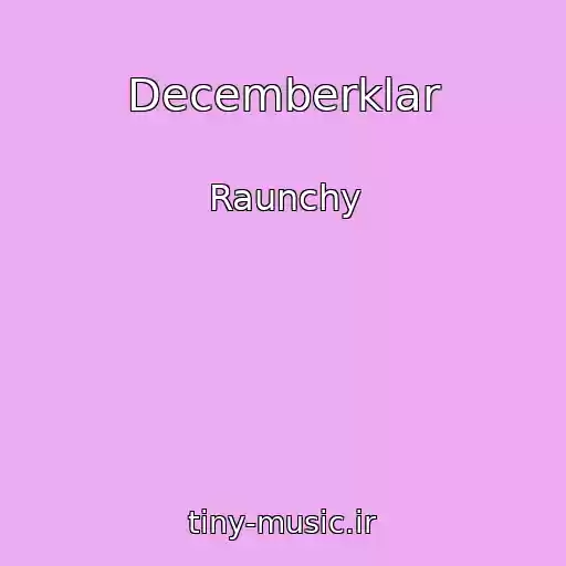 کاور آهنگ Decemberklar از Raunchy