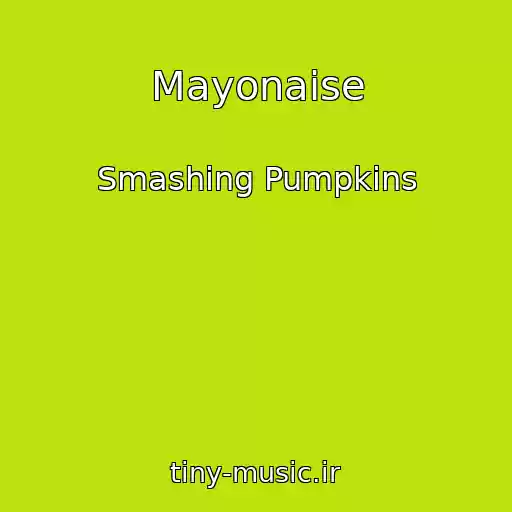 کاور آهنگ Mayonaise از Smashing Pumpkins