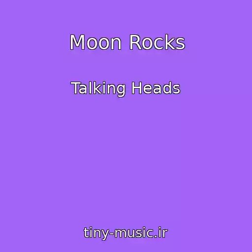 کاور آهنگ Moon Rocks از Talking Heads