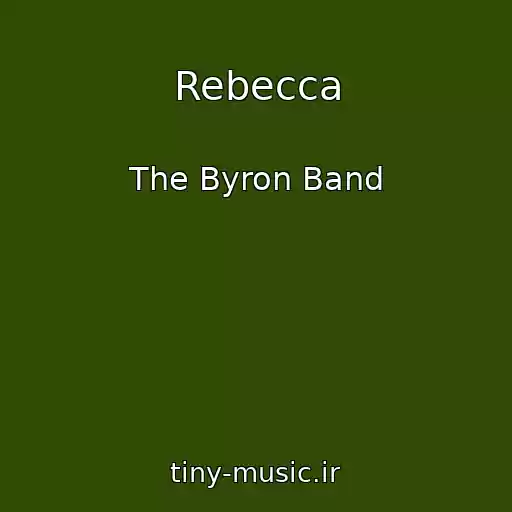 کاور آهنگ Rebecca از The Byron Band