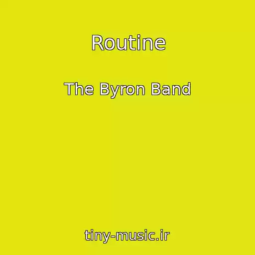 کاور آهنگ Routine از The Byron Band