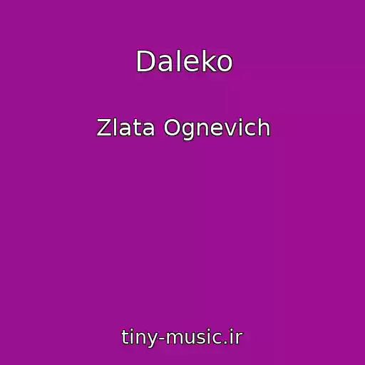 کاور آهنگ Daleko از Zlata Ognevich