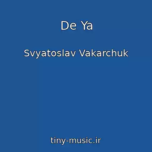 کاور آهنگ De Ya از Svyatoslav Vakarchuk