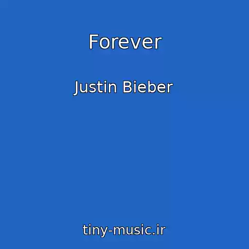 کاور آهنگ Forever از Justin Bieber