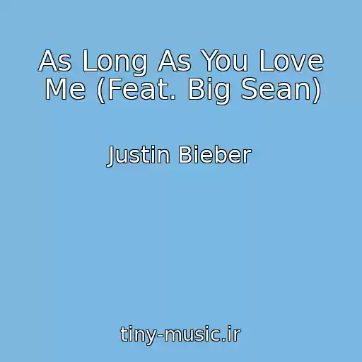 کاور آهنگ As Long As You Love Me (Feat. Big Sean) از Justin Bieber