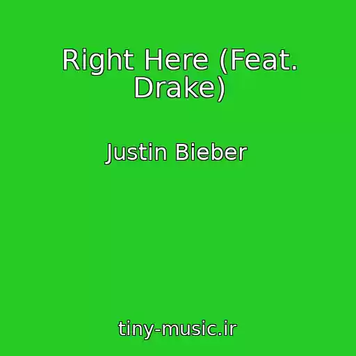کاور آهنگ Right Here (Feat. Drake) از Justin Bieber