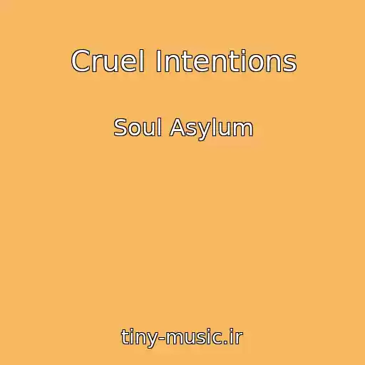 کاور آهنگ Cruel Intentions از Soul Asylum