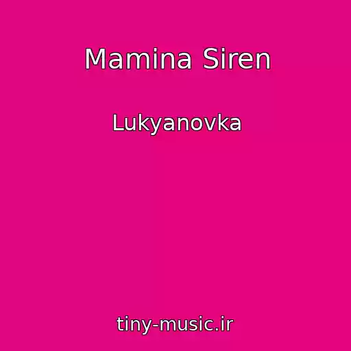 کاور آهنگ Mamina Siren از Lukyanovka