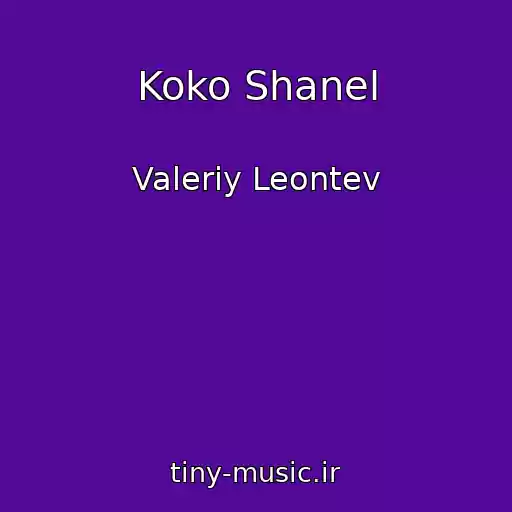 کاور آهنگ Koko Shanel از Valeriy Leontev