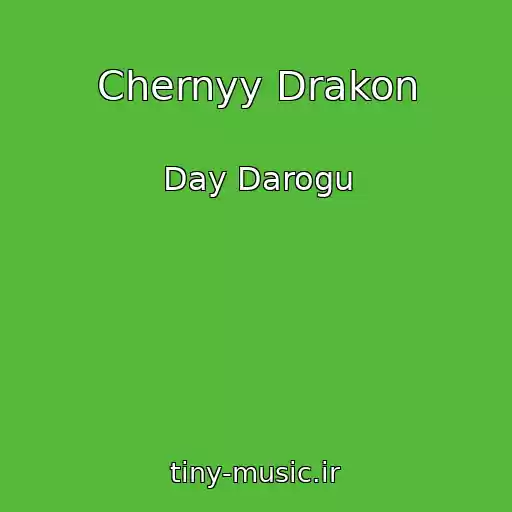 کاور آهنگ Chernyy Drakon از Day Darogu