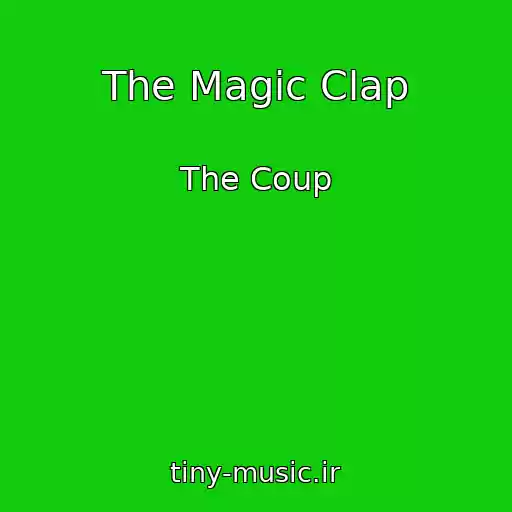 کاور آهنگ The Magic Clap از The Coup