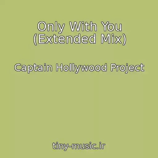 کاور آهنگ Only With You (Extended Mix) از Captain Hollywood Project