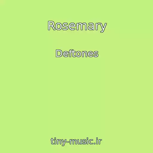 کاور آهنگ Rosemary از Deftones