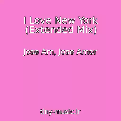 کاور آهنگ I Love New York (Extended Mix) از Jose Am, Jose Amor