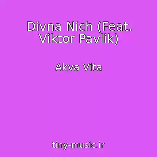 کاور آهنگ Divna Nіch (Feat. Vіktor Pavlіk) از Akva Vіta