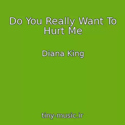 کاور آهنگ Do You Really Want To Hurt Me از Diana King
