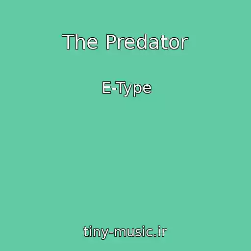 کاور آهنگ The Predator از E-Type