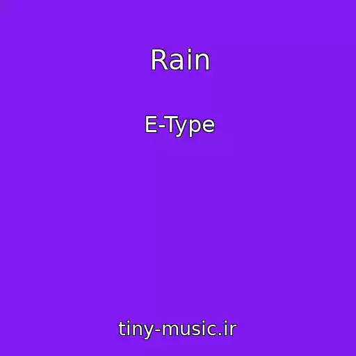 کاور آهنگ Rain از E-Type