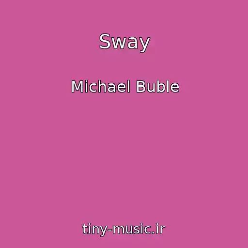 کاور آهنگ Sway از Michael Buble