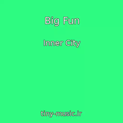 کاور آهنگ Big Fun از Inner City