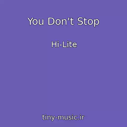 کاور آهنگ You Don't Stop از Hi-Lite