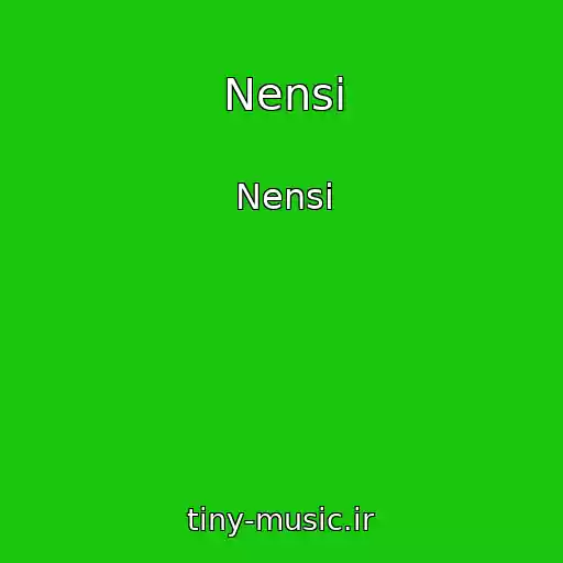 کاور آهنگ Nensi از Nensi