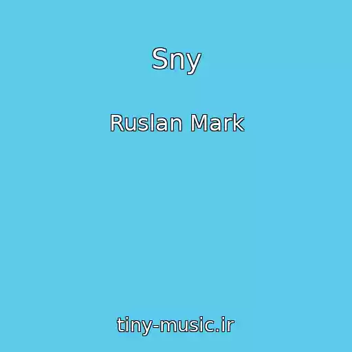 کاور آهنگ Sny از Ruslan Mark