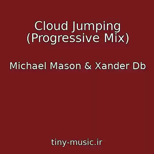 کاور آهنگ Cloud Jumping (Progressive Mix) از Michael Mason & Xander Db