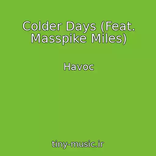 کاور آهنگ Colder Days (Feat. Masspike Miles) از Havoc