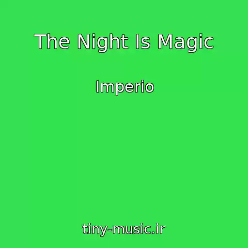 کاور آهنگ The Night Is Magic از Imperio