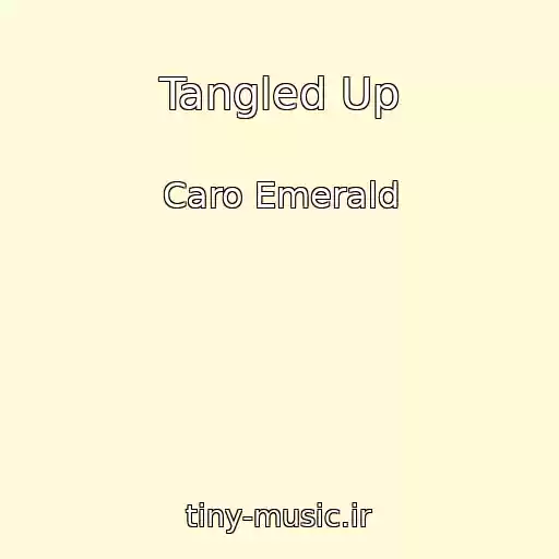کاور آهنگ Tangled Up از Caro Emerald