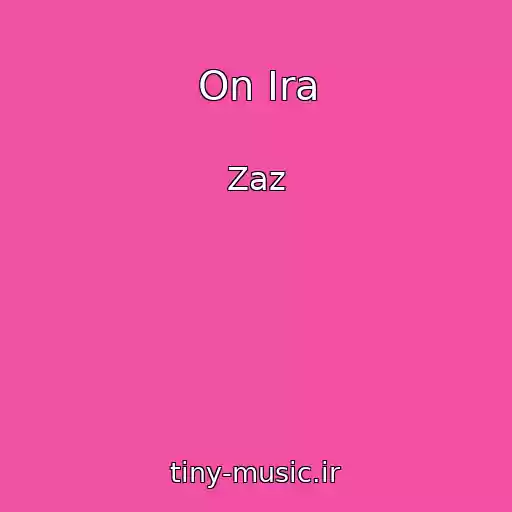کاور آهنگ On Ira از Zaz