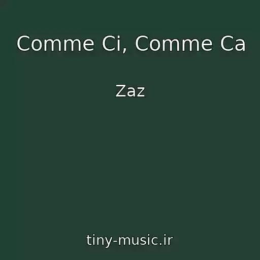 کاور آهنگ Comme Ci, Comme Ca از Zaz