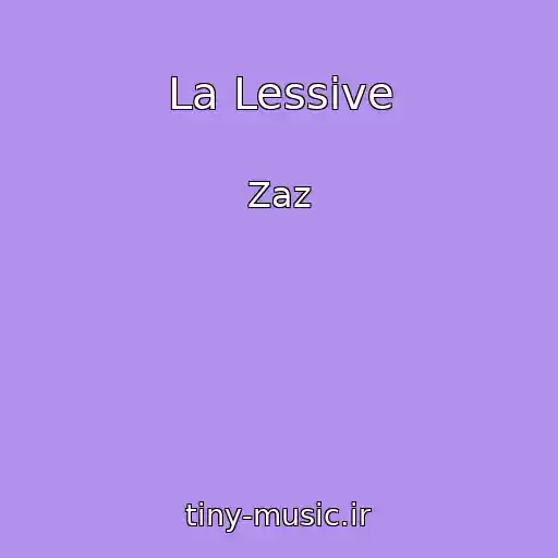 کاور آهنگ La Lessive از Zaz