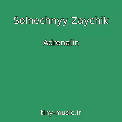 کاور آهنگ Solnechnyy Zaychik از Adrenalin