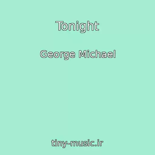 کاور آهنگ Tonight از George Michael