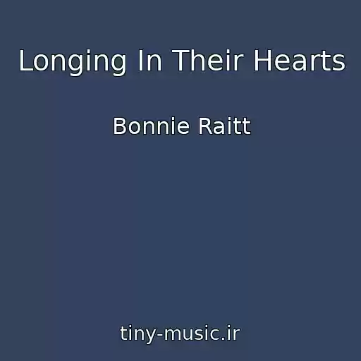 کاور آهنگ Longing In Their Hearts از Bonnie Raitt