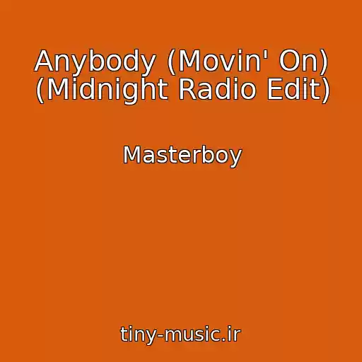 کاور آهنگ Anybody (Movin' On) (Midnight Radio Edit) از Masterboy