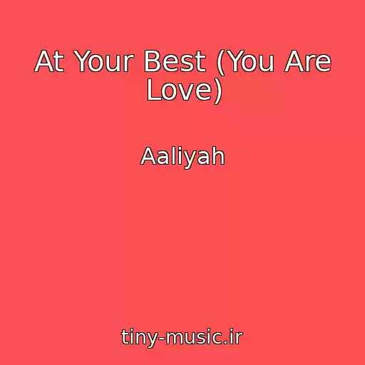 کاور آهنگ At Your Best (You Are Love) از Aaliyah