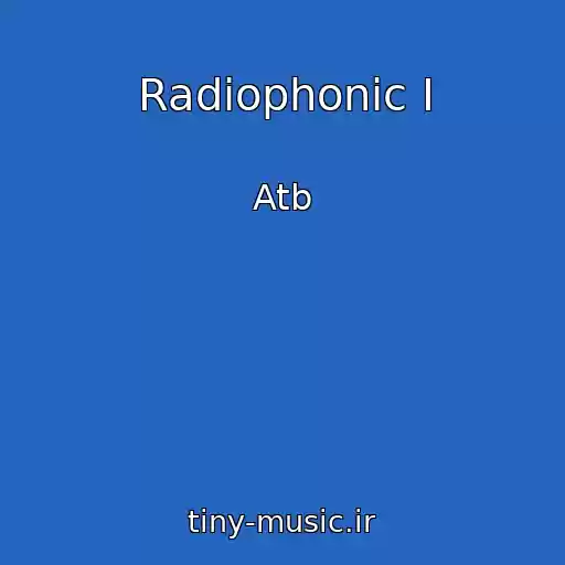 کاور آهنگ Radiophonic I از Atb