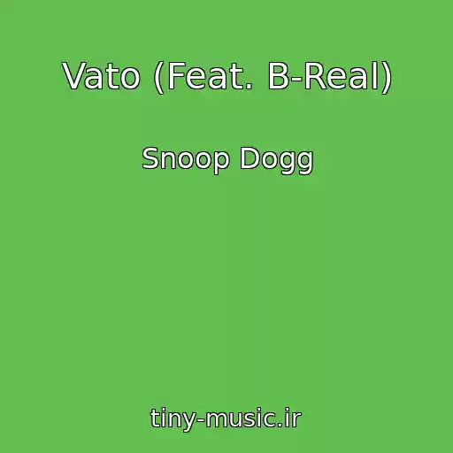 کاور آهنگ Vato (Feat. B-Real) از Snoop Dogg