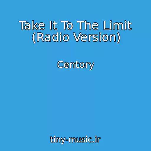 کاور آهنگ Take It To The Limit (Radio Version) از Centory