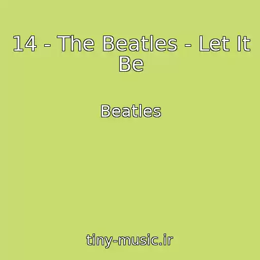 کاور آهنگ 14 - The Beatles - Let It Be از Beatles