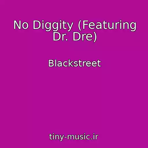 کاور آهنگ No Diggity (Featuring Dr. Dre) از Blackstreet