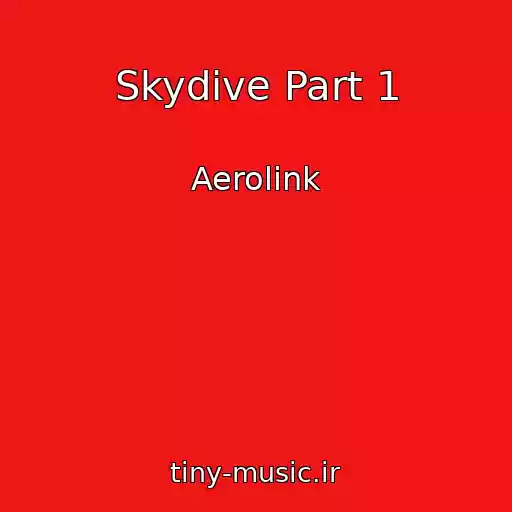 کاور آهنگ Skydive Part 1 از Aerolink