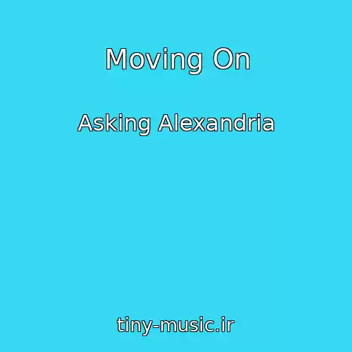 کاور آهنگ Moving On از Asking Alexandria