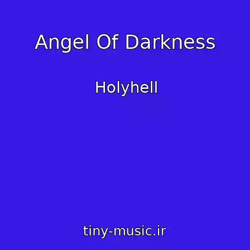 کاور آهنگ Angel Of Darkness از Holyhell